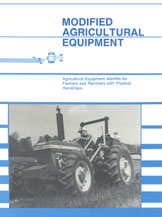 Modified Agricultural Equipment: Manlifts for Farmers & Ranchers with Physical Handicaps cover